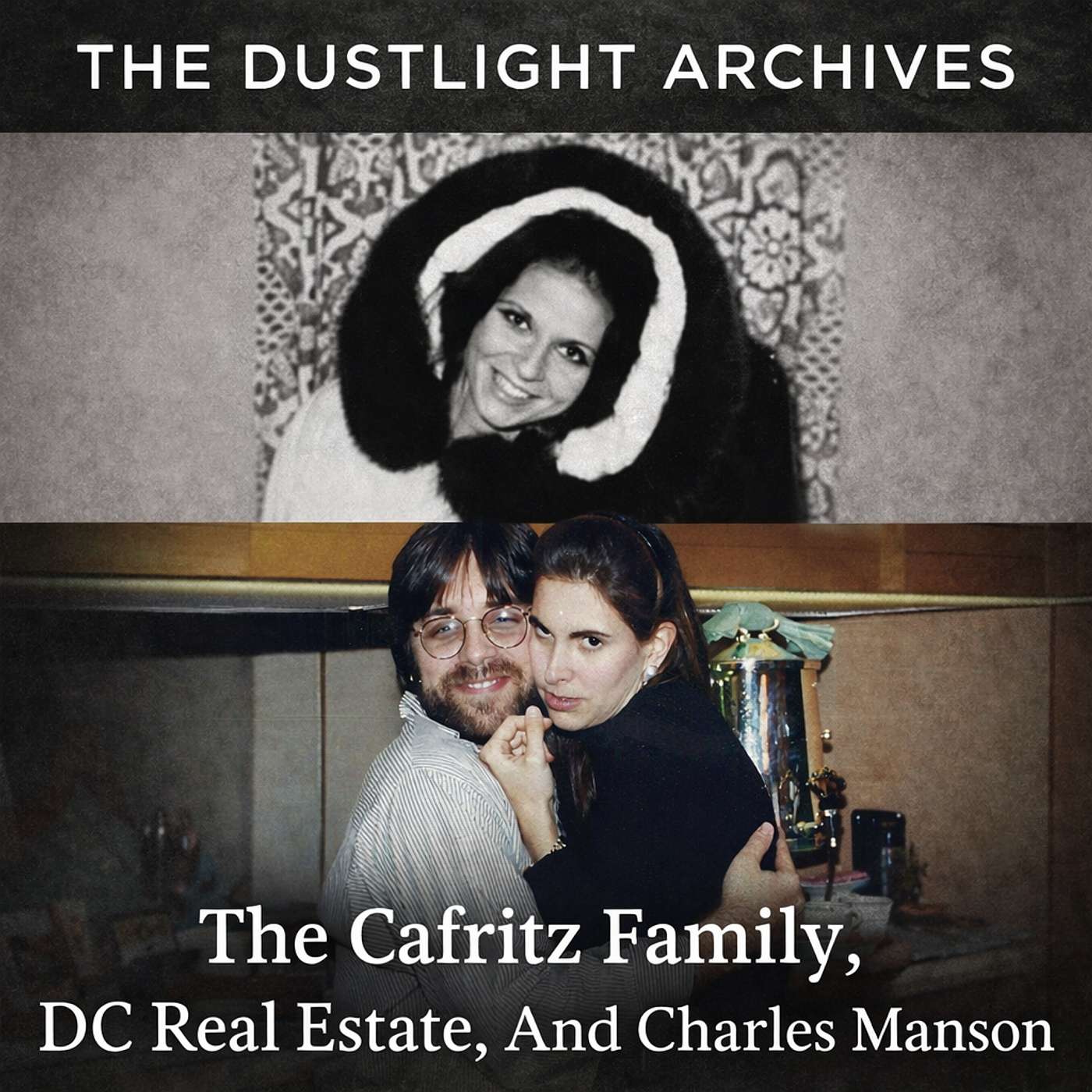 NXIVM: Episode 3: The Cafritz Family, DC Real Estate, And Charles Manson