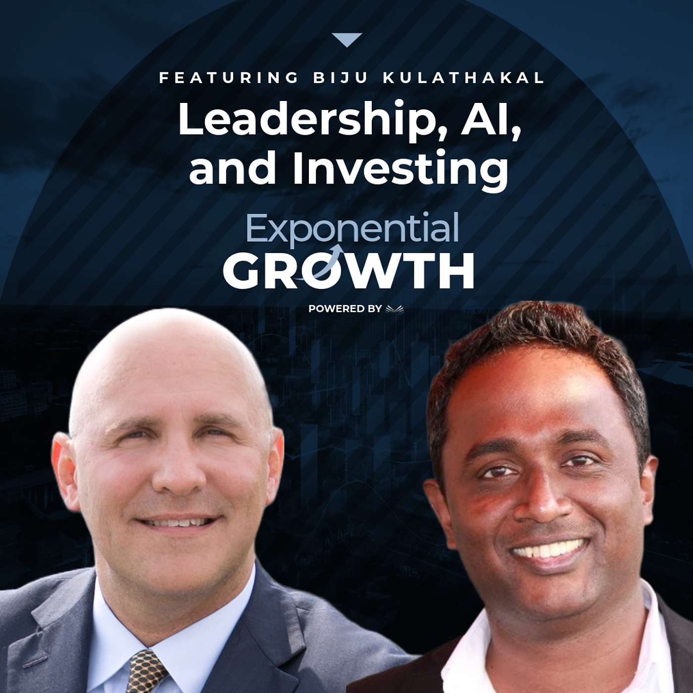 Investing in the Future: Leadership, AI, and Investing with Biju Kulathakal