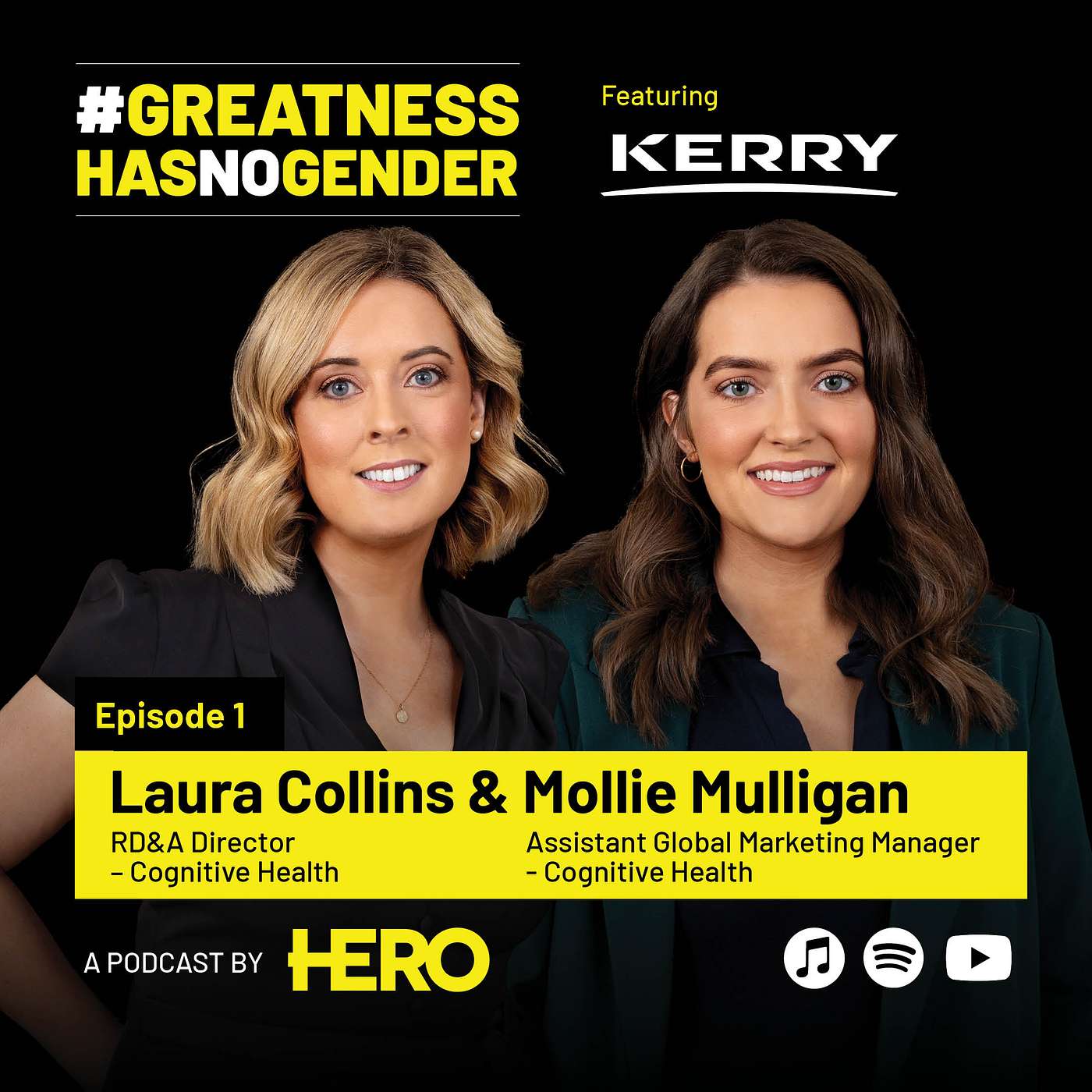 High-Flyers in STEM S4E1: #GreatnessHasNoGender - Laura Collins, RD&A Director, and Mollie Mulligan, Assistant Global Marketing Manager – Kerry Group High-Flyers in STEM S4E1: #GreatnessHasNoGender - Laura Collins, RD&A Director, and Mollie Mulligan, Assistant Global Marketing Manager – Kerry Group