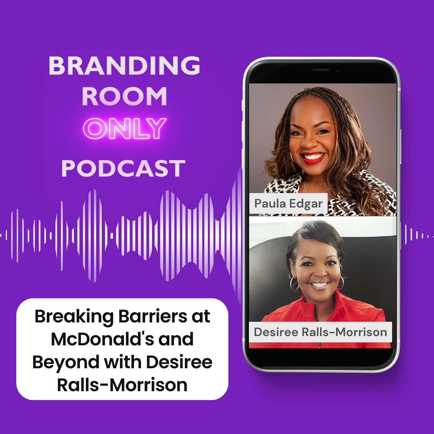 Breaking Barriers at McDonald's and Beyond with Desiree Ralls-Morrison