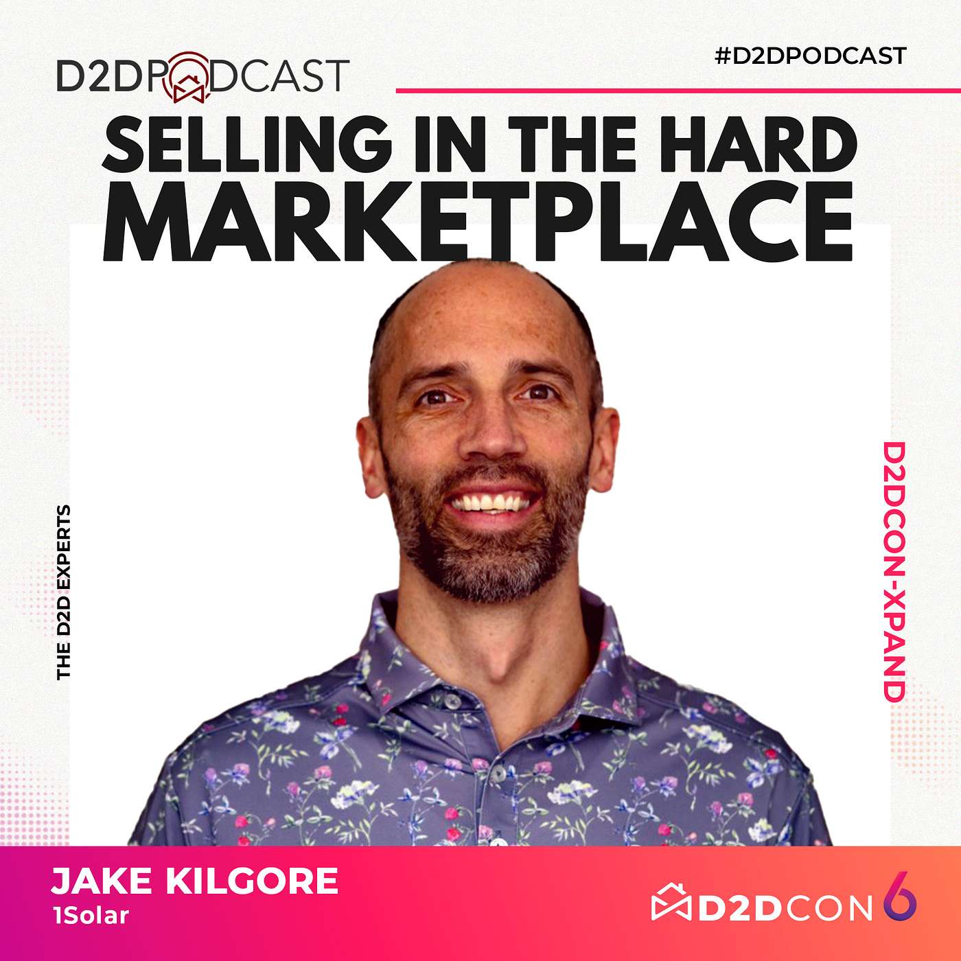 Jake Kilgore - Selling in the Hard Marketplace