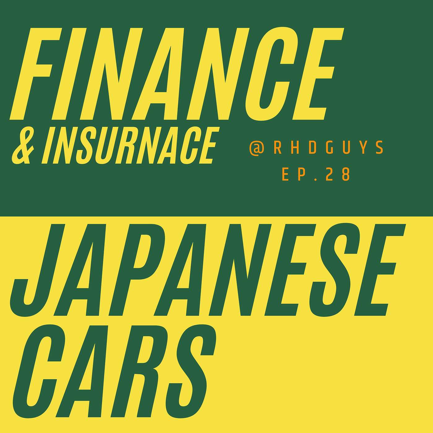 How to Finance and Insure a JDM car - EP.28