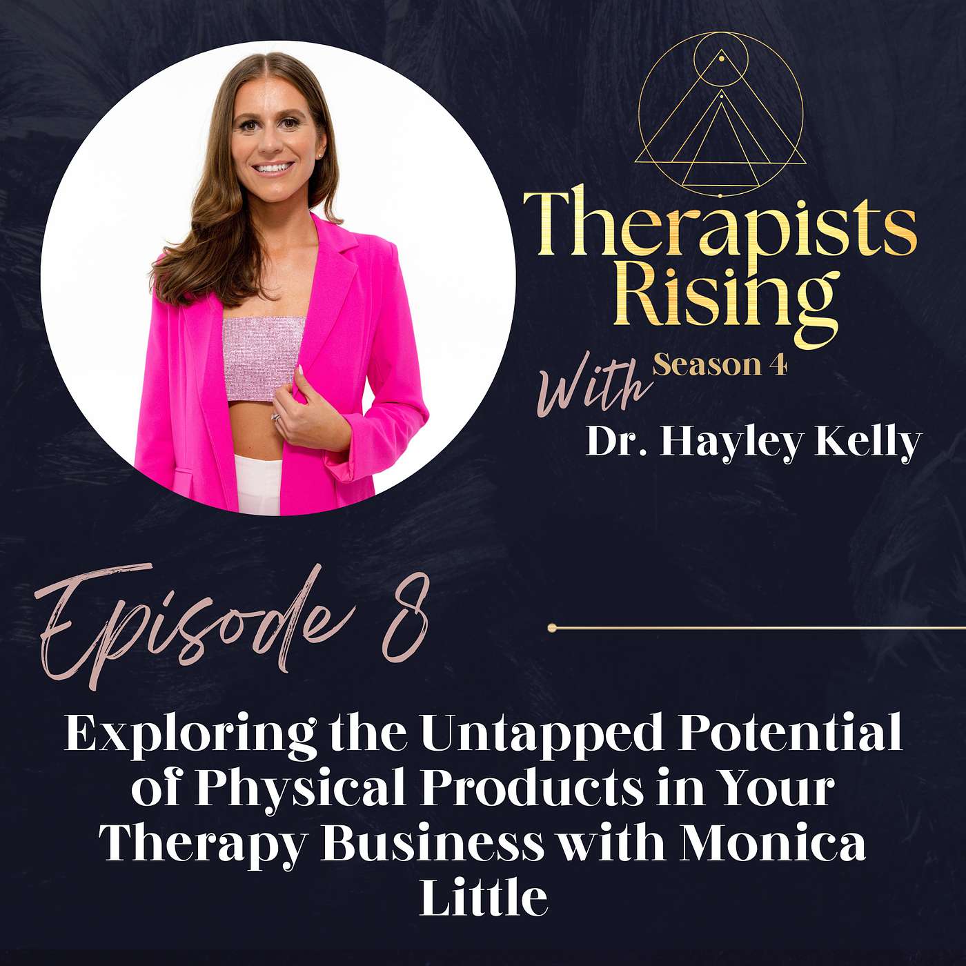 Exploring the Untapped Potential of Physical Products in Your Therapy Business with Monica Little