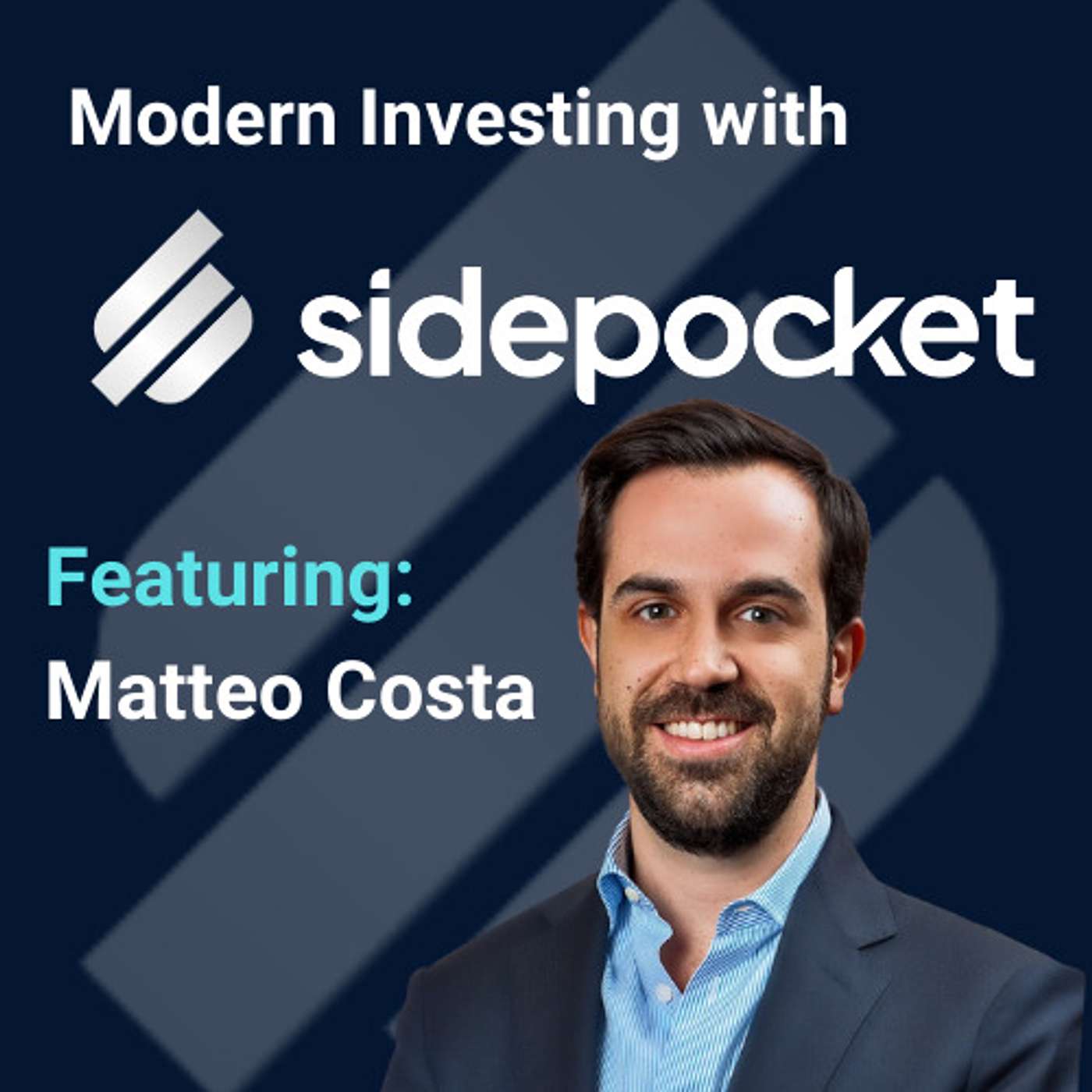 Modern Investing with Sidepocket: Matteo Costa, Techstars Startup Mentor, Angel Investor