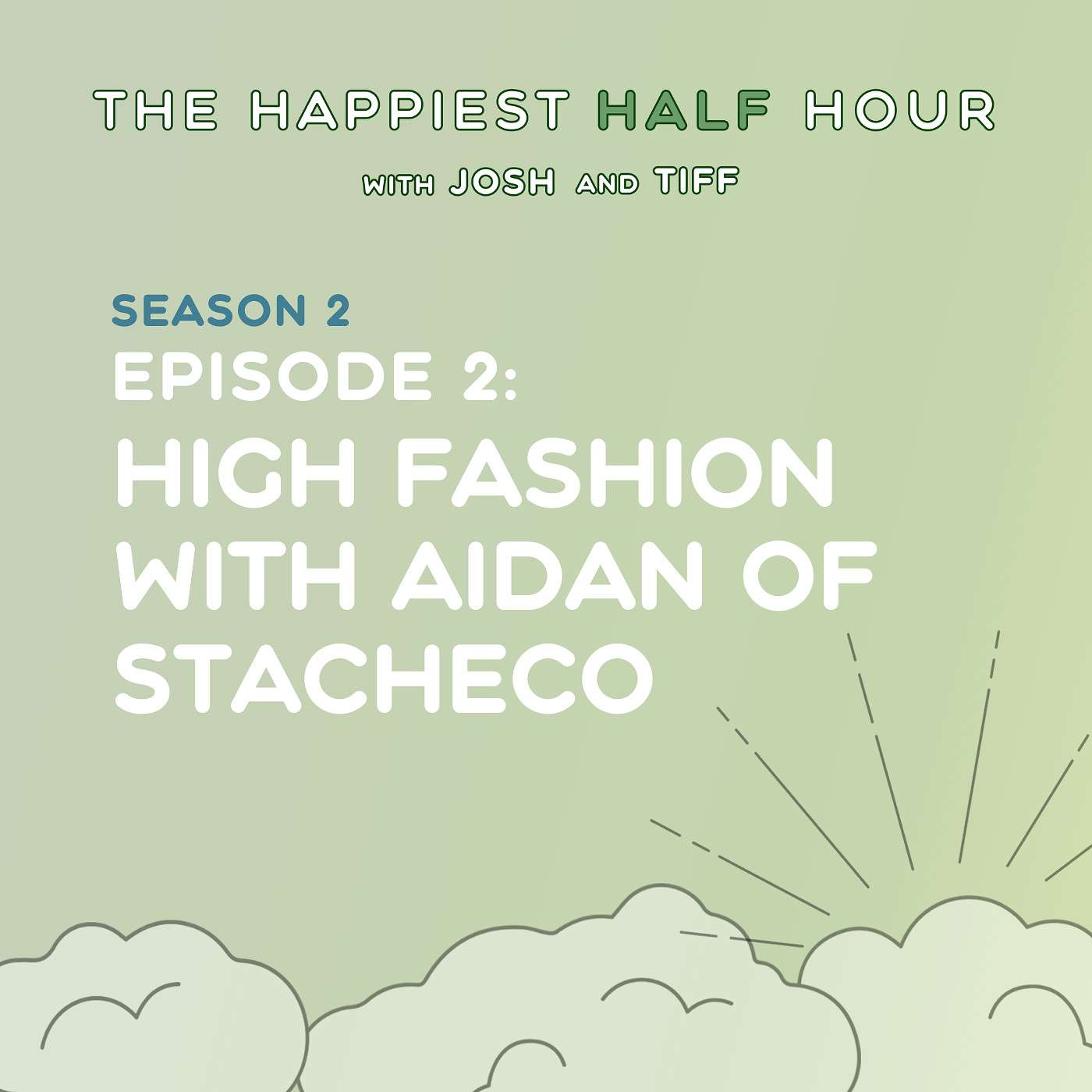 High Fashion with Aidan Of StacheCo