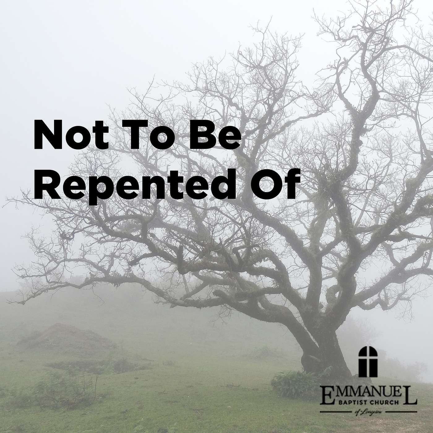 Not To Be Repented Of - Sunday PM 05/28/2023 - Pastor Bob Gray II episode artwork