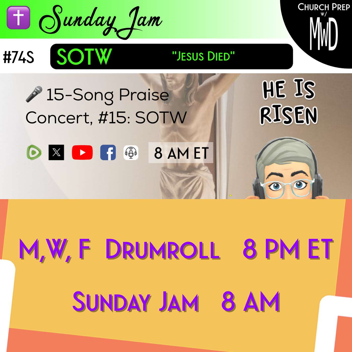 ✝️ #74S 🎤Sunday Jam, ft SOTW: "Jesus Died" | Church Prep w/ MWD episode artwork