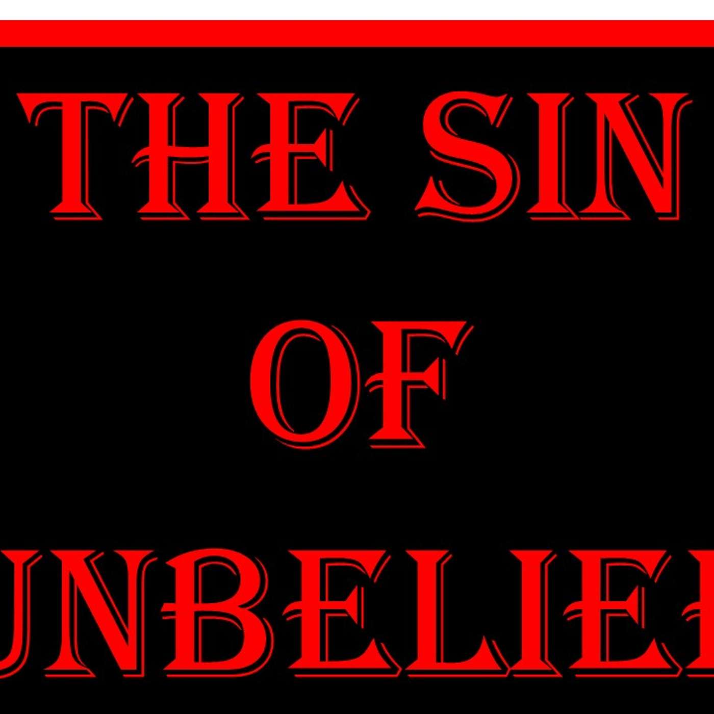 The Sin of Unbelief episode artwork