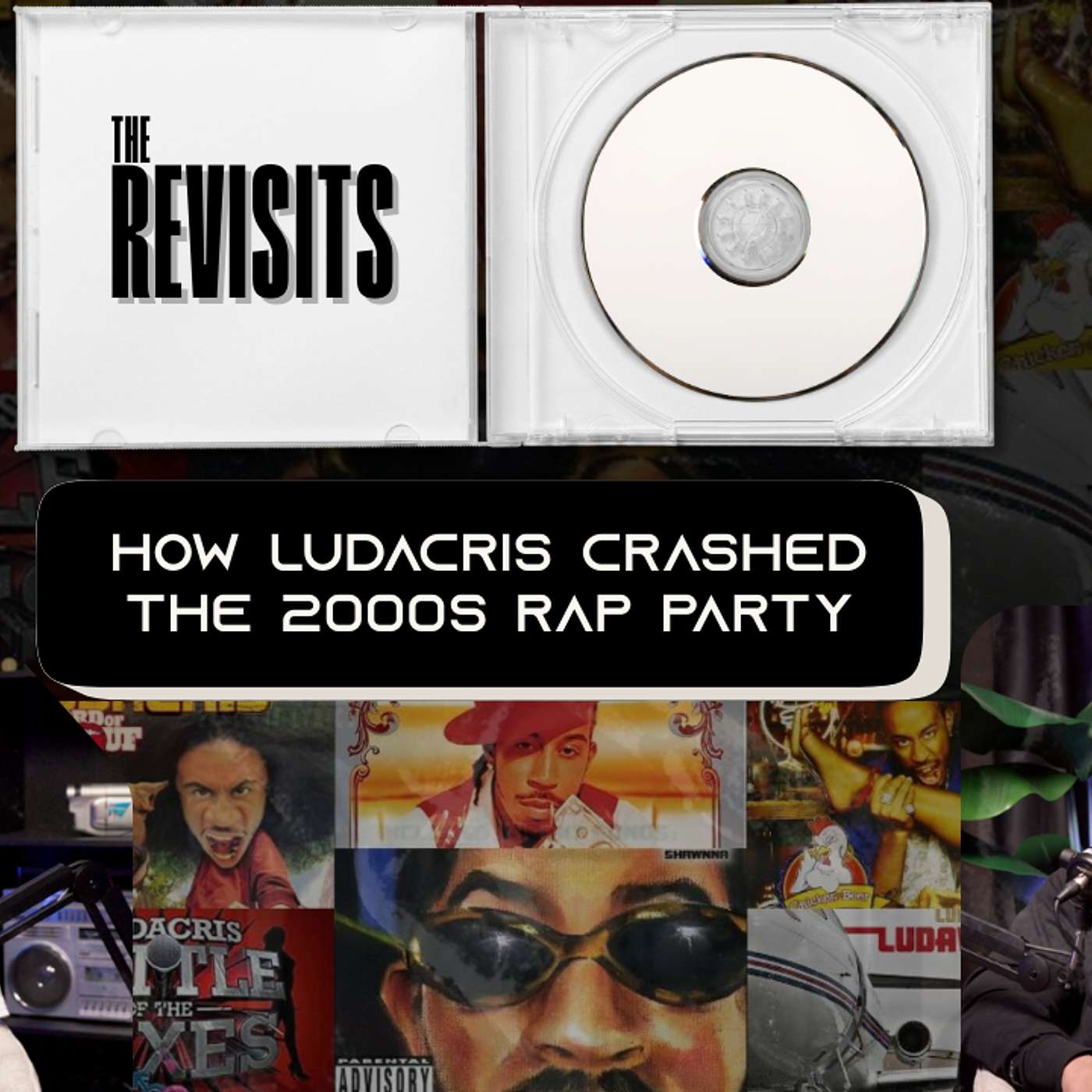 The Revisits (The Discography Of Ludacris)