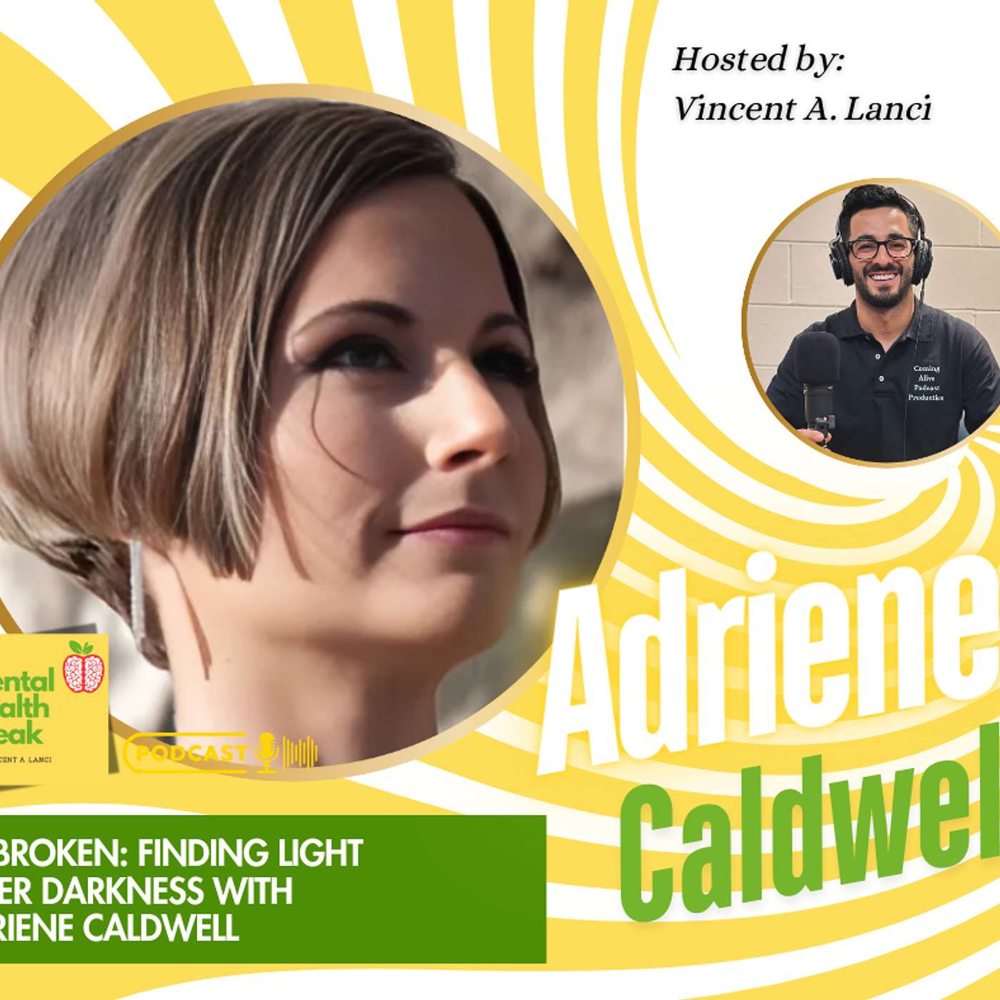 Unbroken: Finding Light After Darkness with Adriene Caldwell