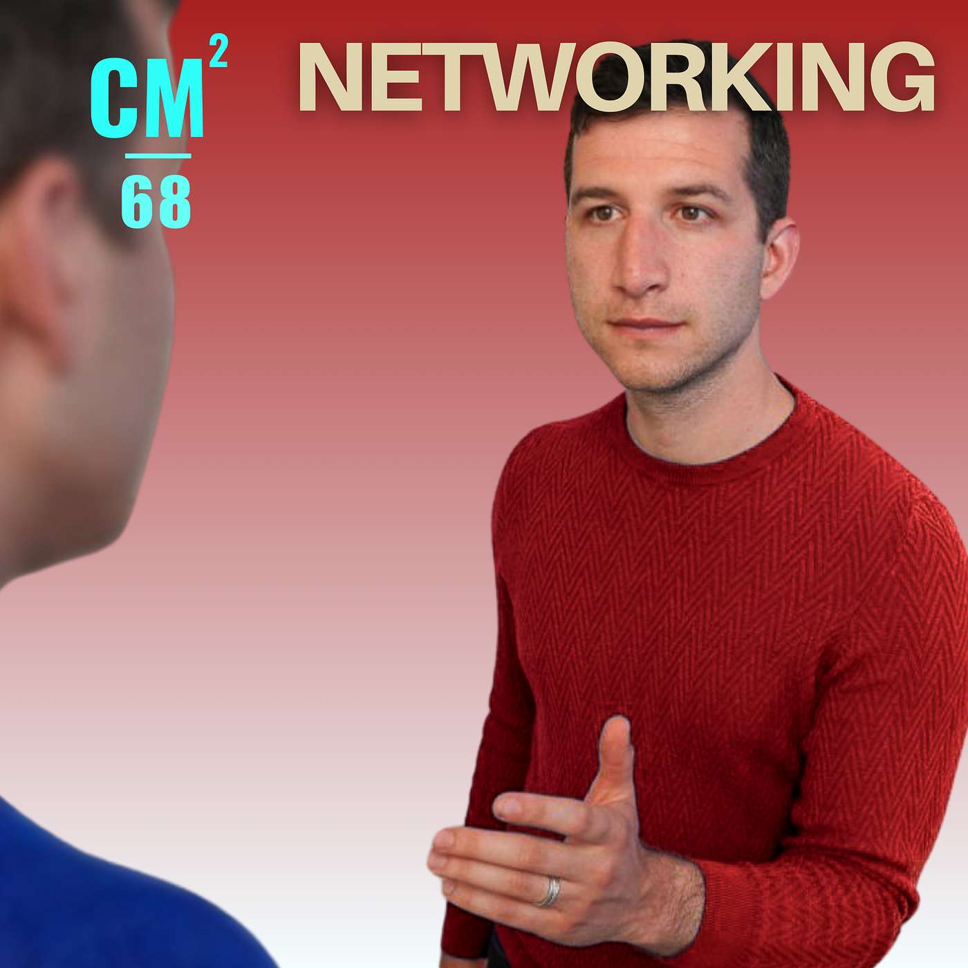 #68 - How to Make Networking More Enjoyable