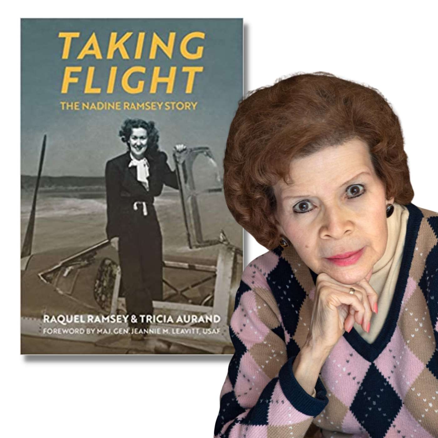 Author Interview - Raqui Ramsey and Tricia Aurand WWII WASP TAKING FLIGHT: THE NADINE RAMSEY STORY