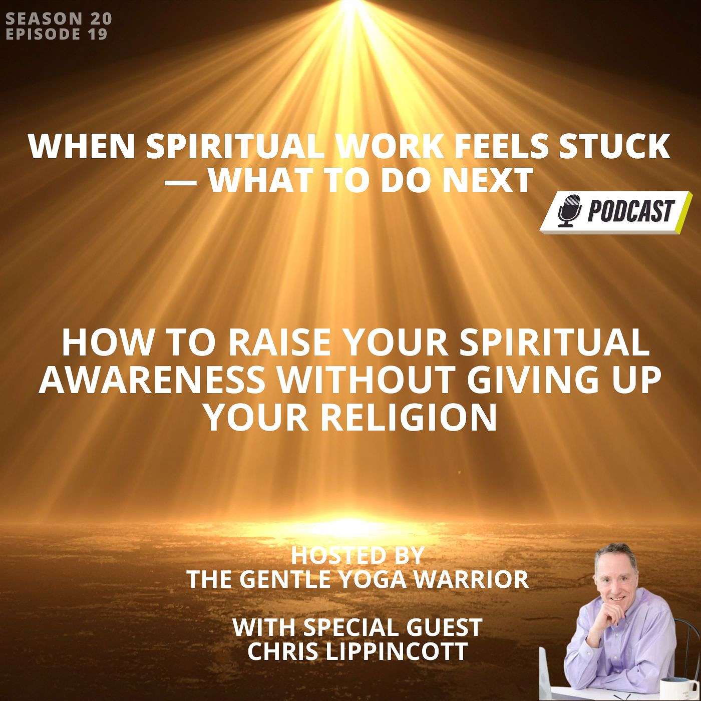 How to Raise Your Spiritual Awareness Without Giving Up Your Religion episode artwork