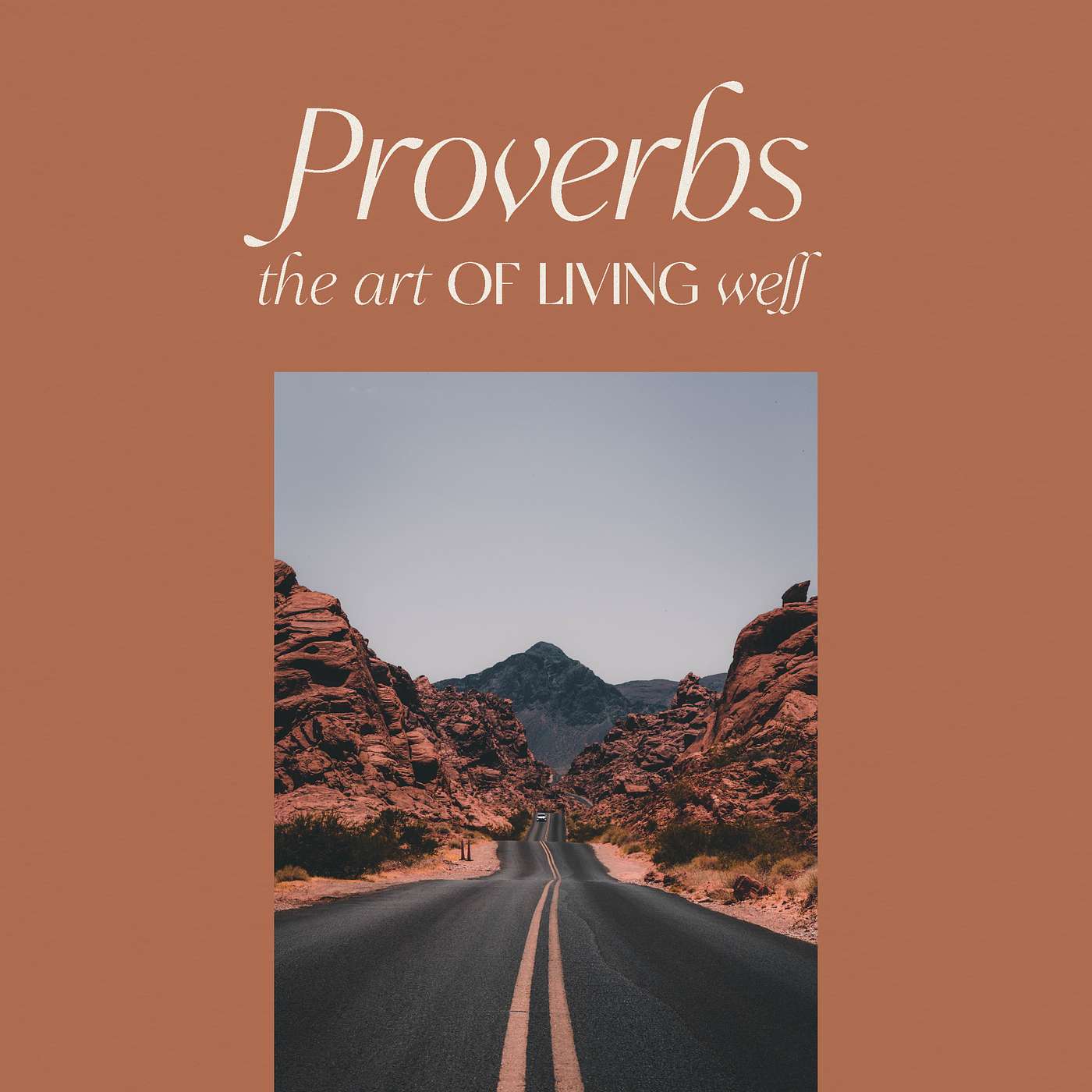 Proverbs: The Art of Living Well | The Fear of the Lord episode artwork