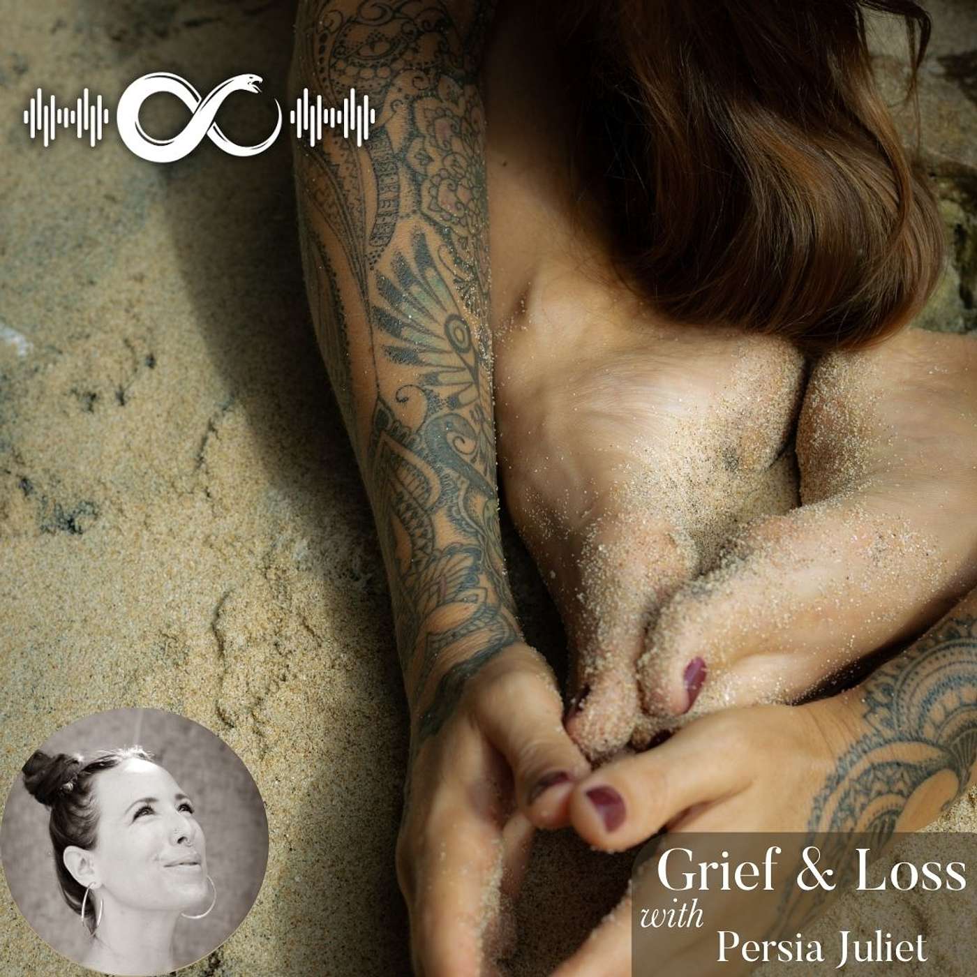 #44 | Persia Juliet | Grief & Loss