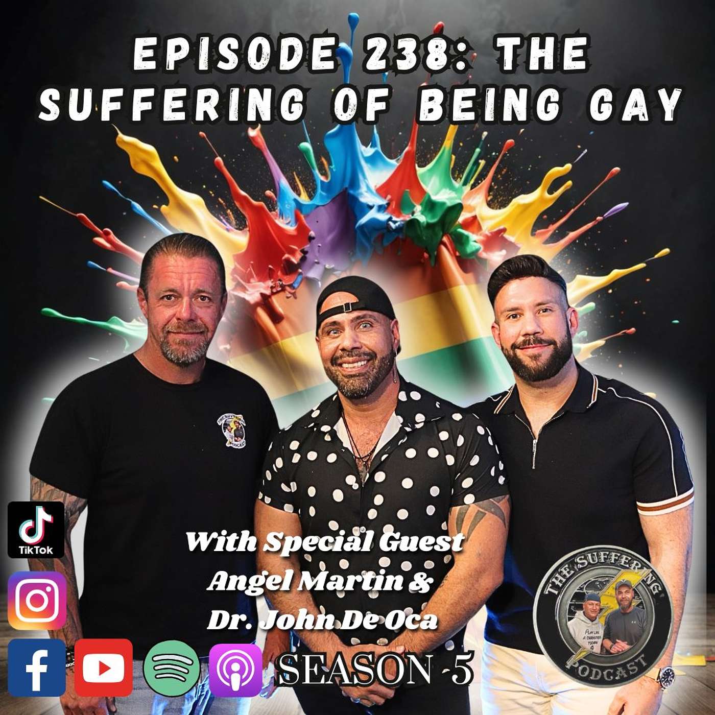 Episode 238: The Suffering of Being Gay with Angel Martin and Dr. John De Oca