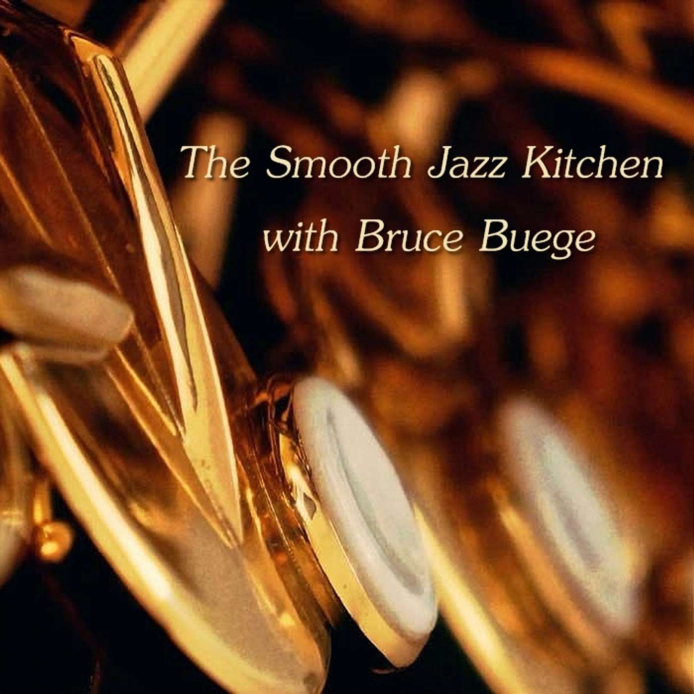 The Smooth Jazz Kitchen with Chef Bruce Buege