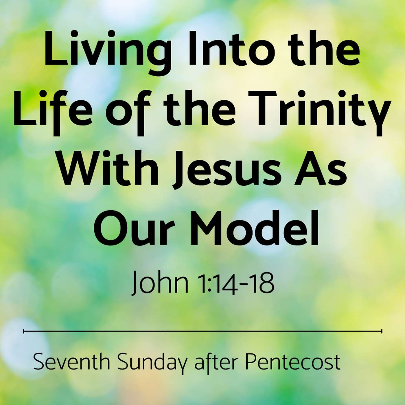 Living Into the Life of the Trinity With Jesus As Our Model