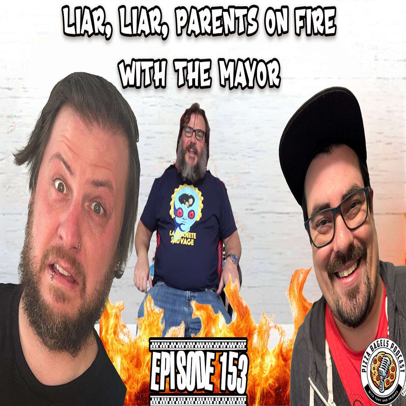Liar, Liar, Parents On Fire! w/ The Mayor (#153) episode artwork