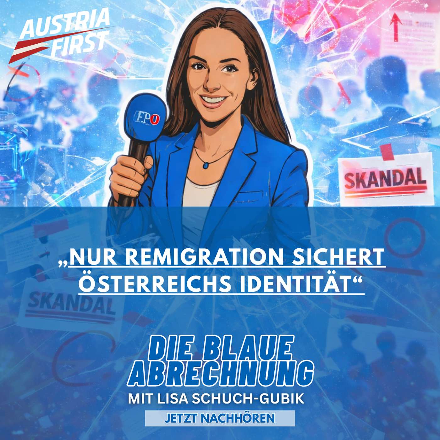 Nur Remigration sichert Österreichs Identität – Die blaue Abrechnung