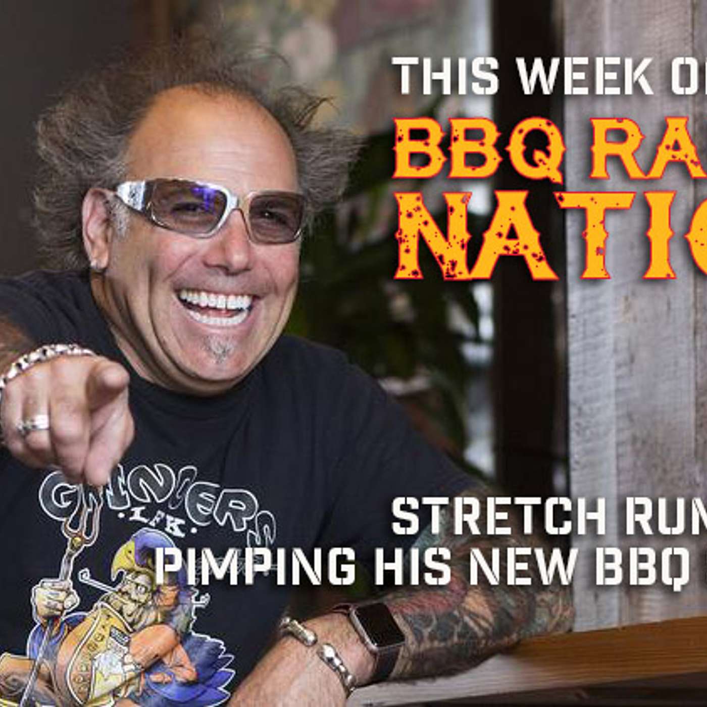 STRETCH Is Back and He Has a New BBQ Sauce on BBQ RADIO NETWORK