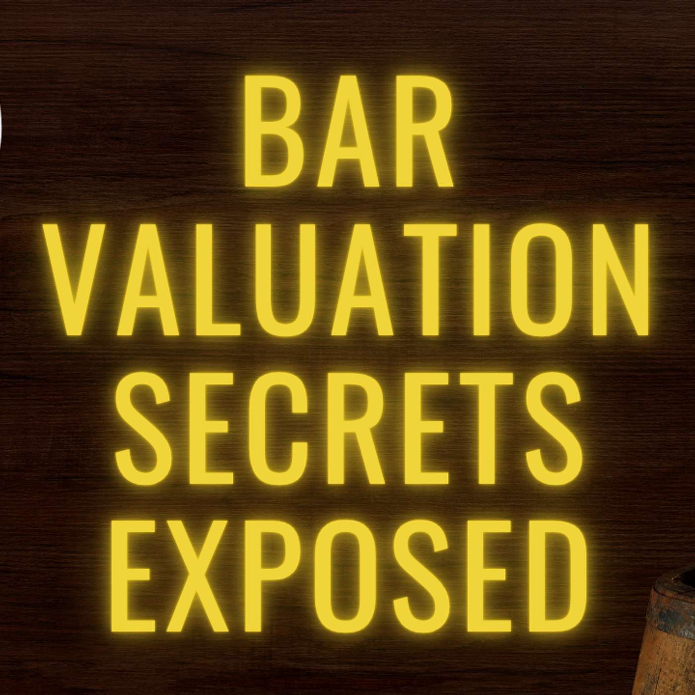 The Bar Valuation Blueprint: What Your Business Is Actually Worth (And How to Increase It) The Bar Valuation Blueprint: What Your Business Is Actually Worth (And How to Increase It)