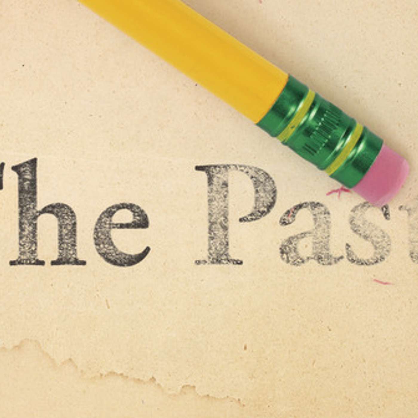 Episode 471 - Don't Try to Erase the Past, You Can't. Try this Instead!
