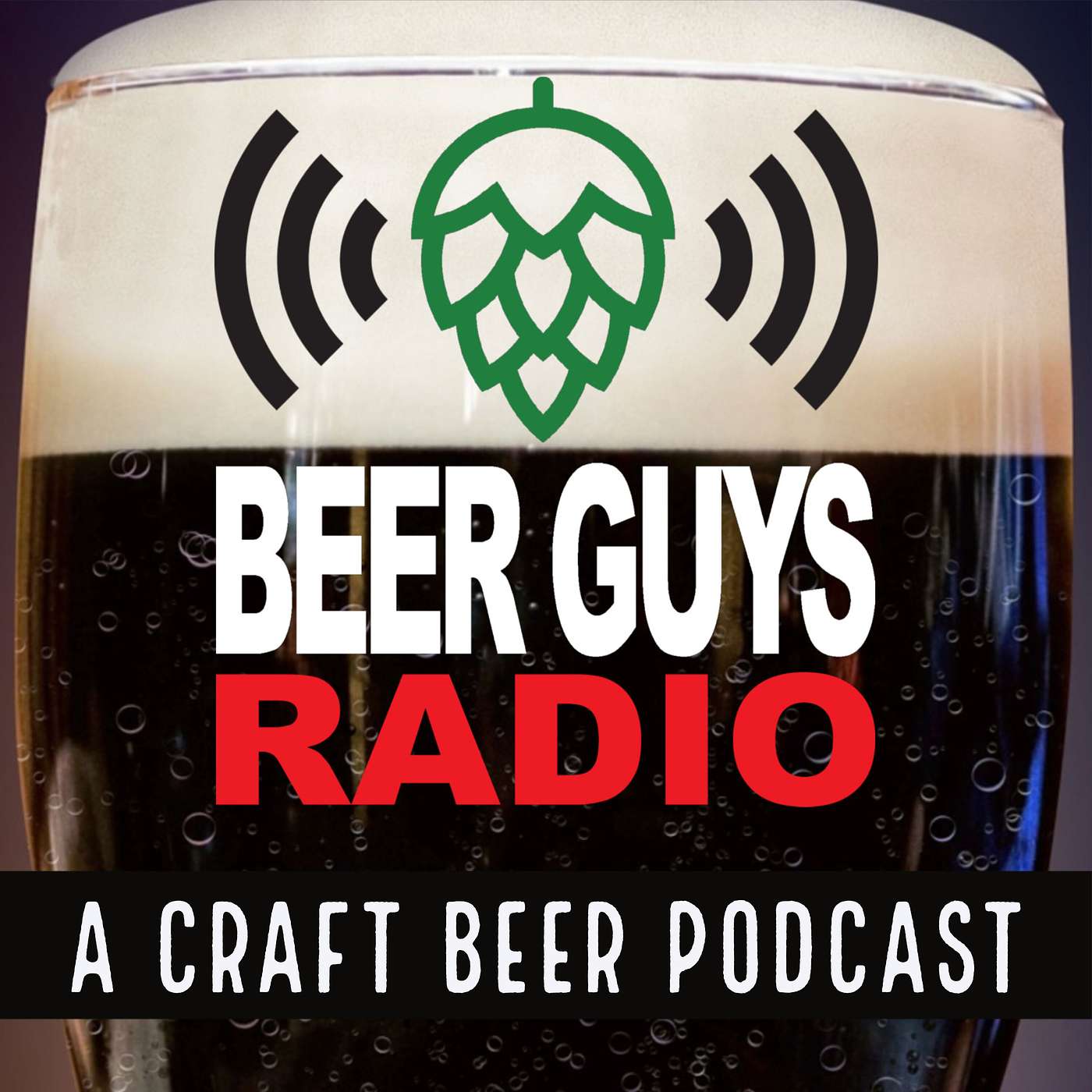 Beer Guys Radio Craft Beer Podcast