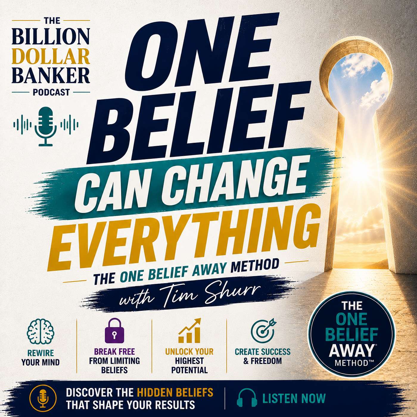 One Belief Away: Reprogram Your Mind, Unlock Your Potential & Create Lasting Success | Tim Shurr episode artwork