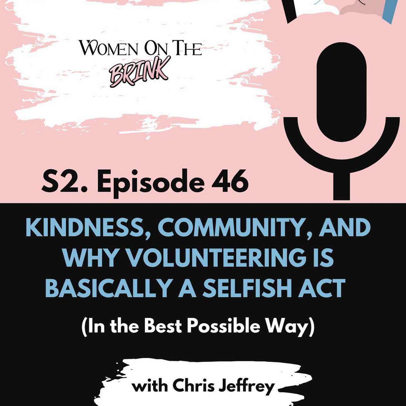 Kindness, Community, and Why Volunteering Is Basically a Selfish Act (In the Best Possible Way) episode artwork