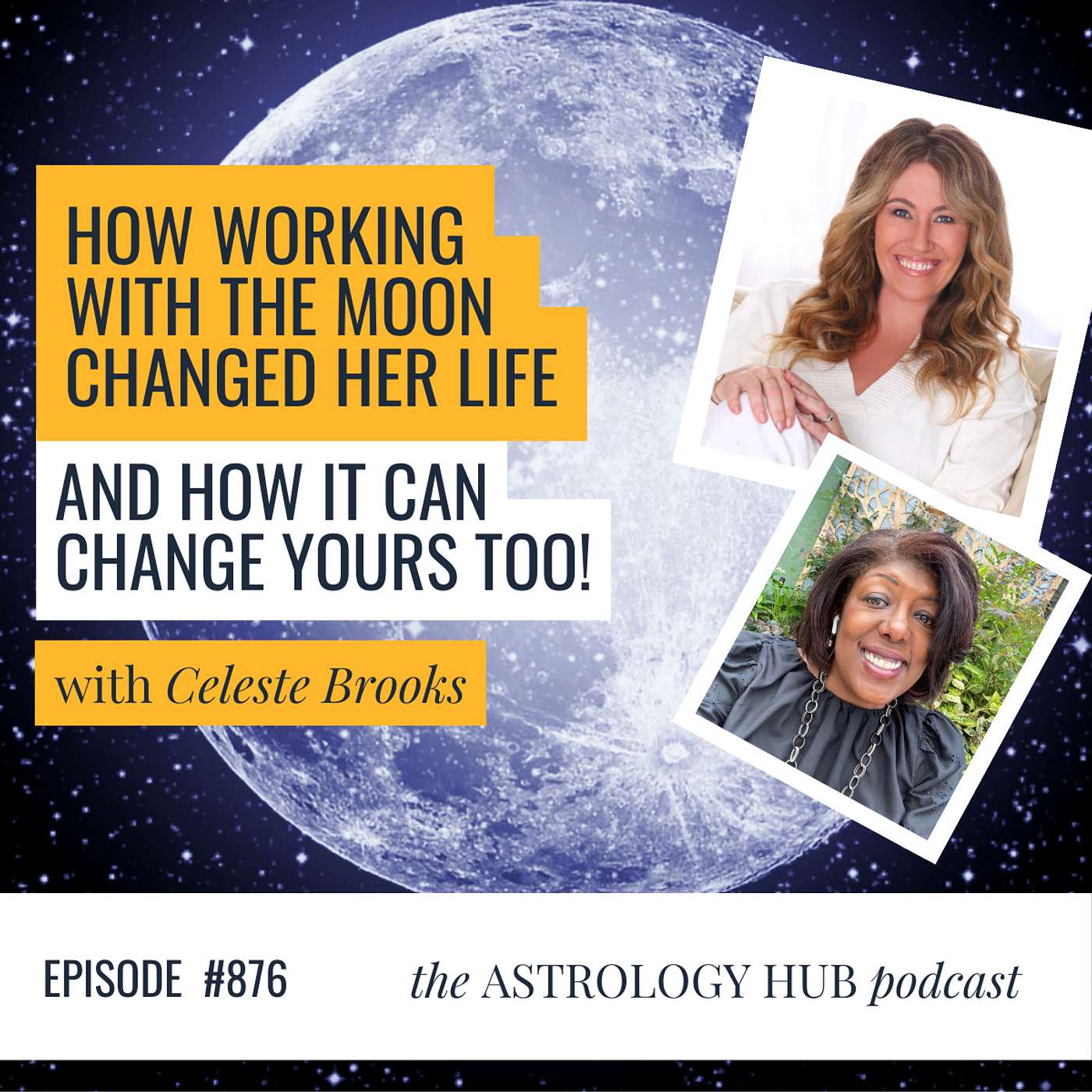 cover of episode Astrology and the Moon Cycle: How to Use Moon Phases to Manifest Your Dreams w/ Astrologer Celeste Brooks