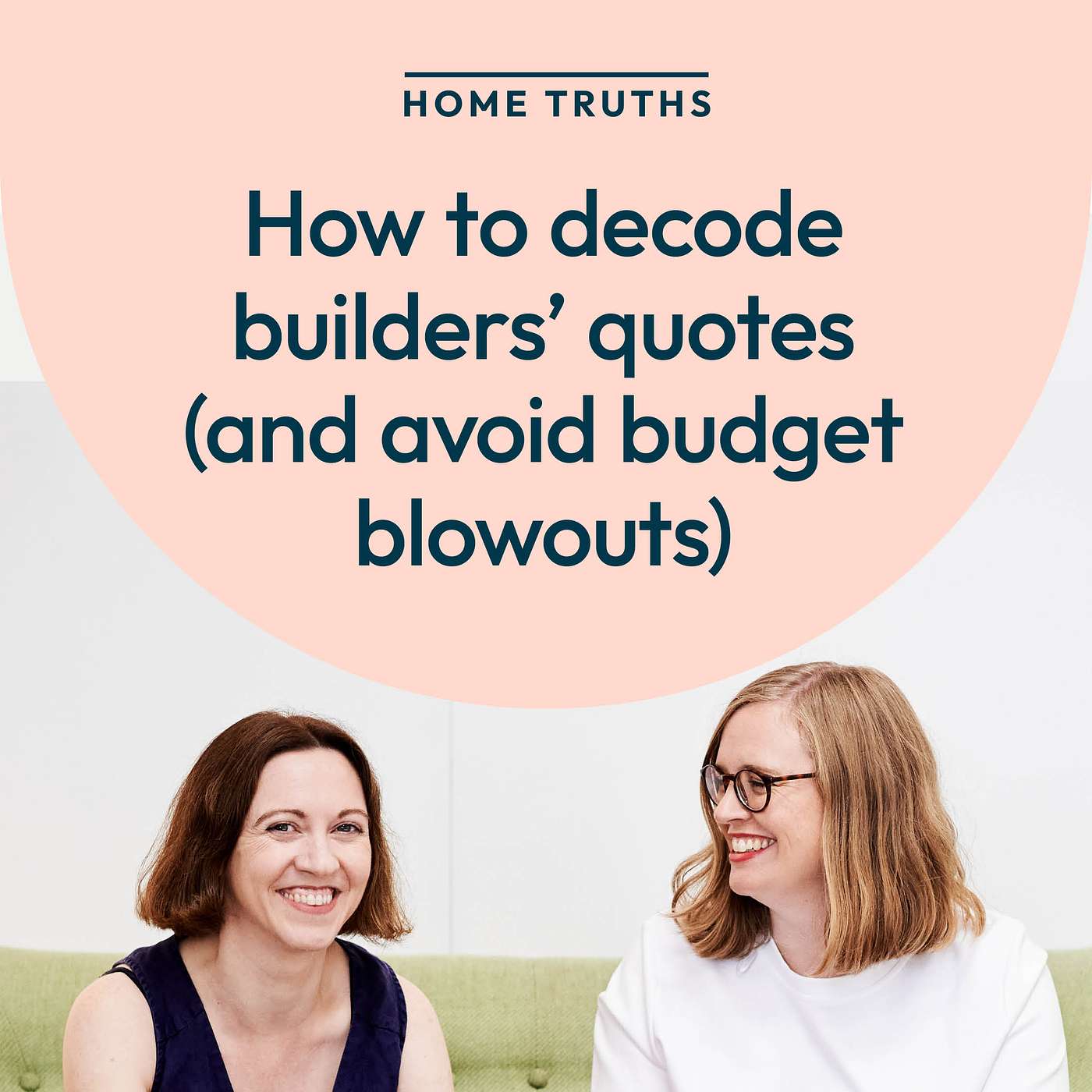 HOME TRUTHS: How to decode Builders' quotes (and avoid budget blowouts)