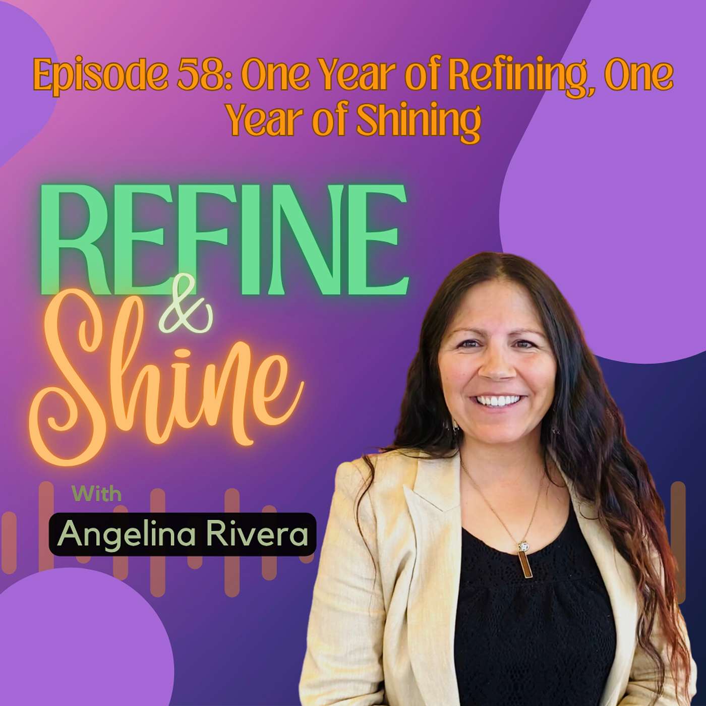 Refine and Shine with Angelina Rivera