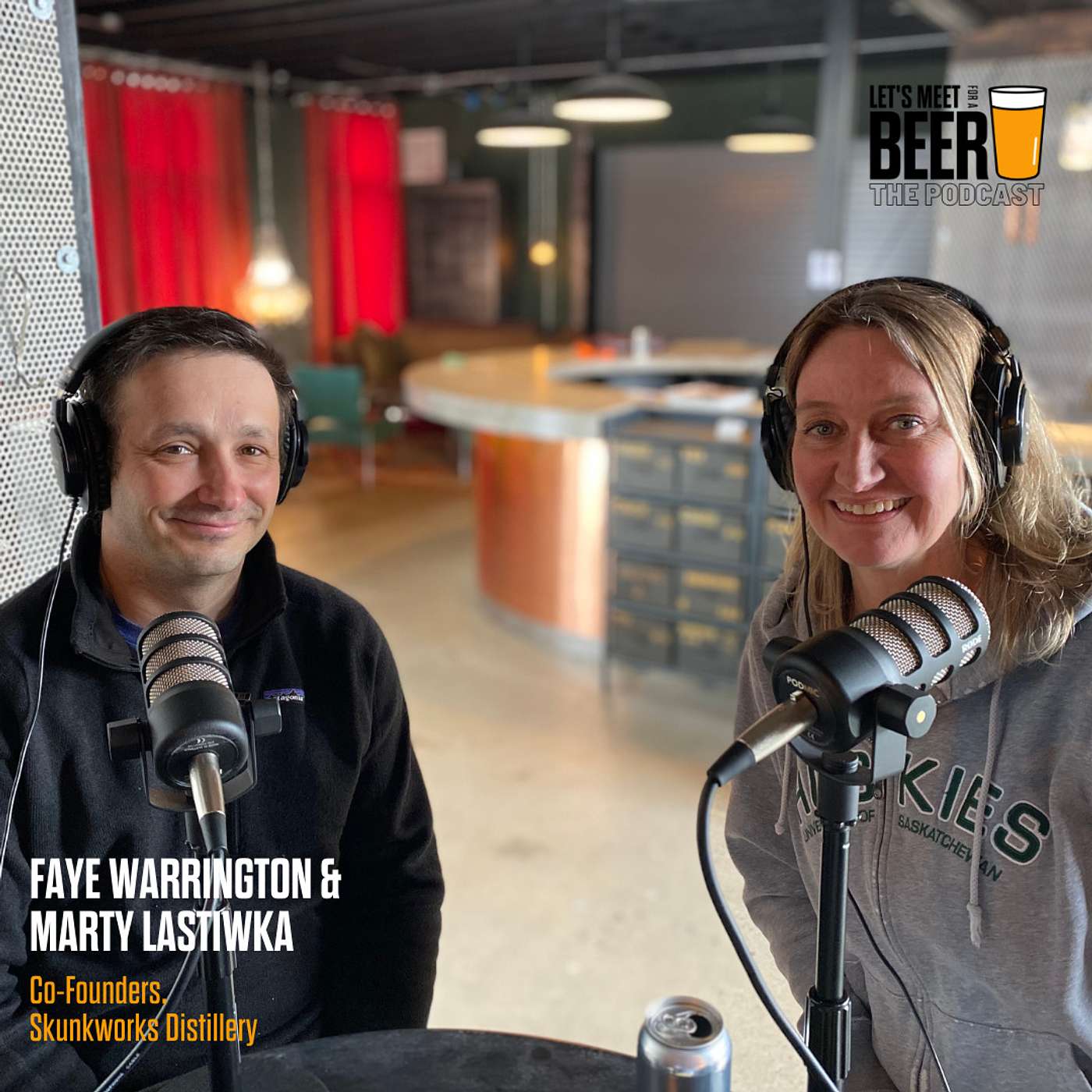 Episode 11 - Faye Warrington & Marty Lastiwka (Co-Founders - Skunkworks Distillery)