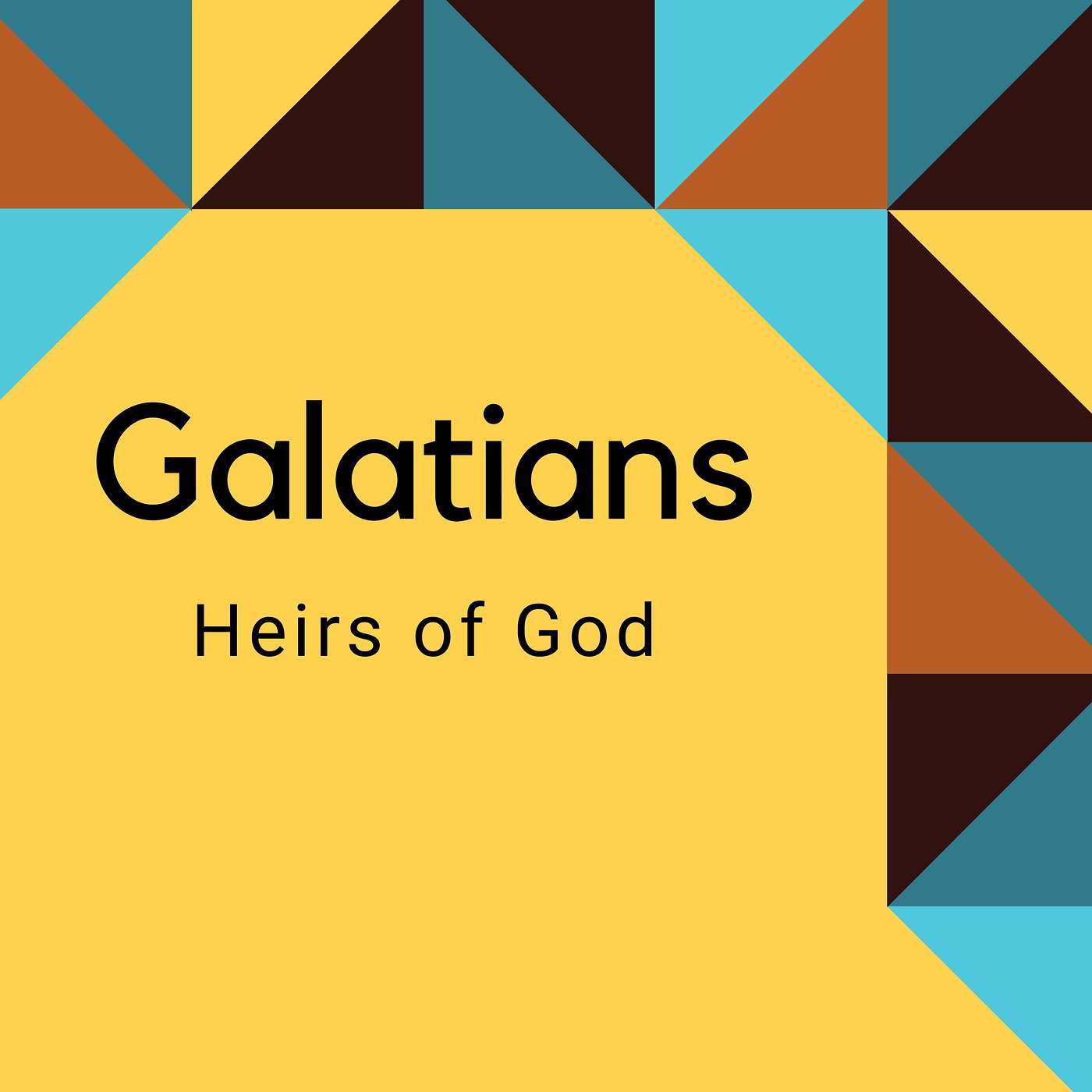 Heirs of God -- Galatians 4:1-11 episode artwork
