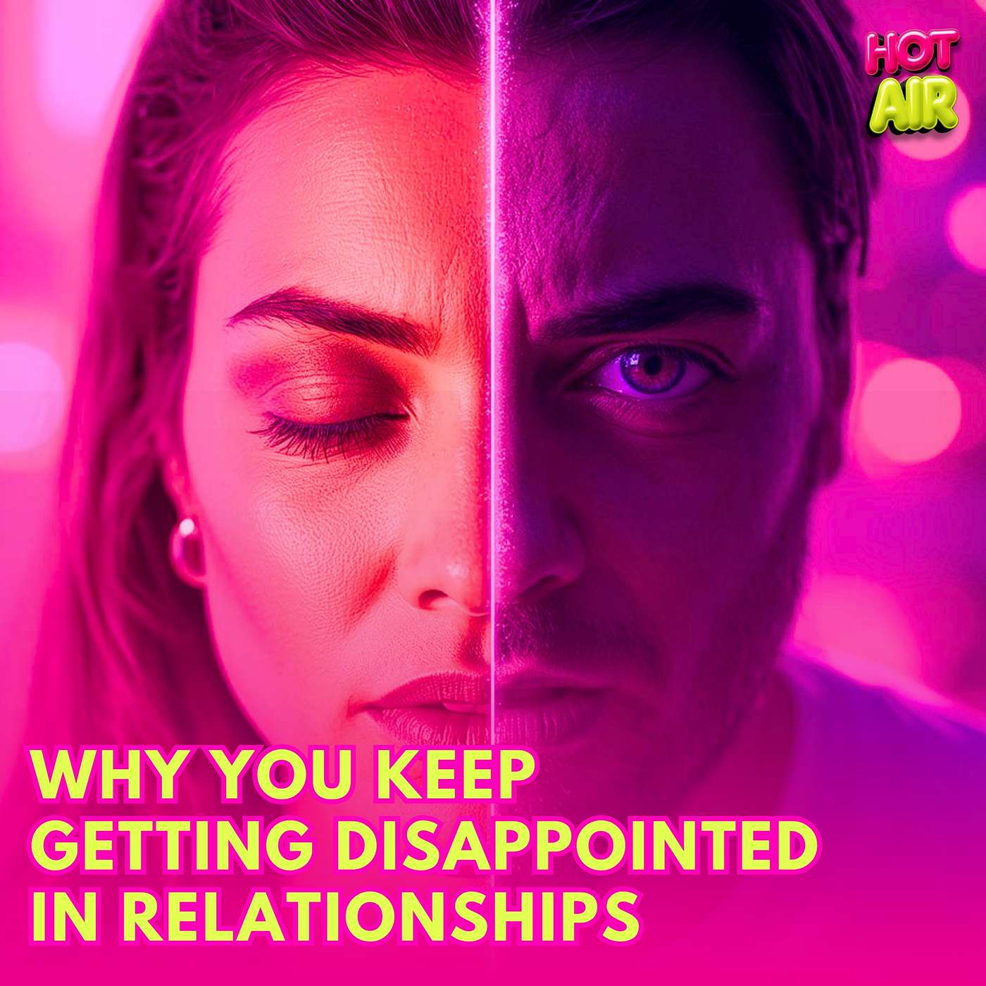 Why You Keep Getting Disappointed in Relationships (And It’s Not Because You’re Asking Too Much)