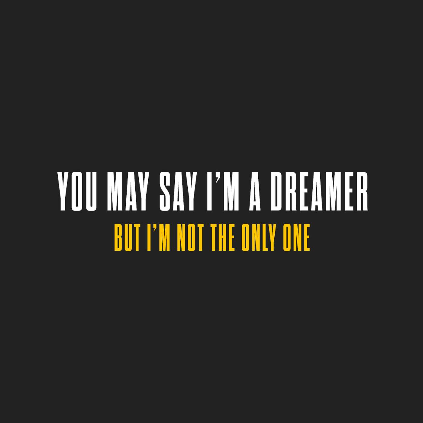 You May Say I'm a Dreamer, But I'm Not the Only One episode artwork