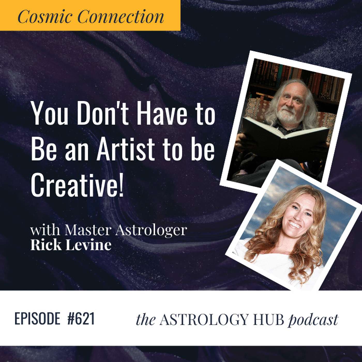 [COSMIC CONNECTION] How to See Creativity in the Astrology Chart with Astrologer Rick Levine