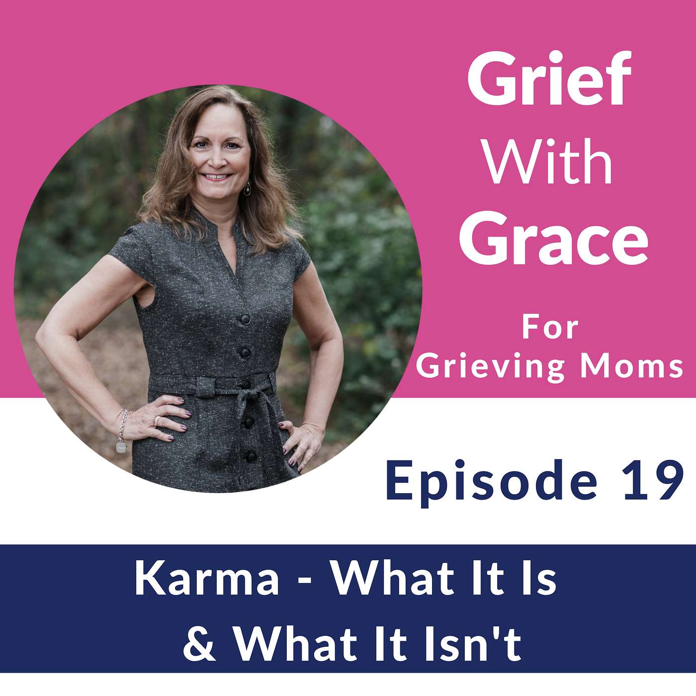 Ep 19 Karma - What It Is & What It Isn't