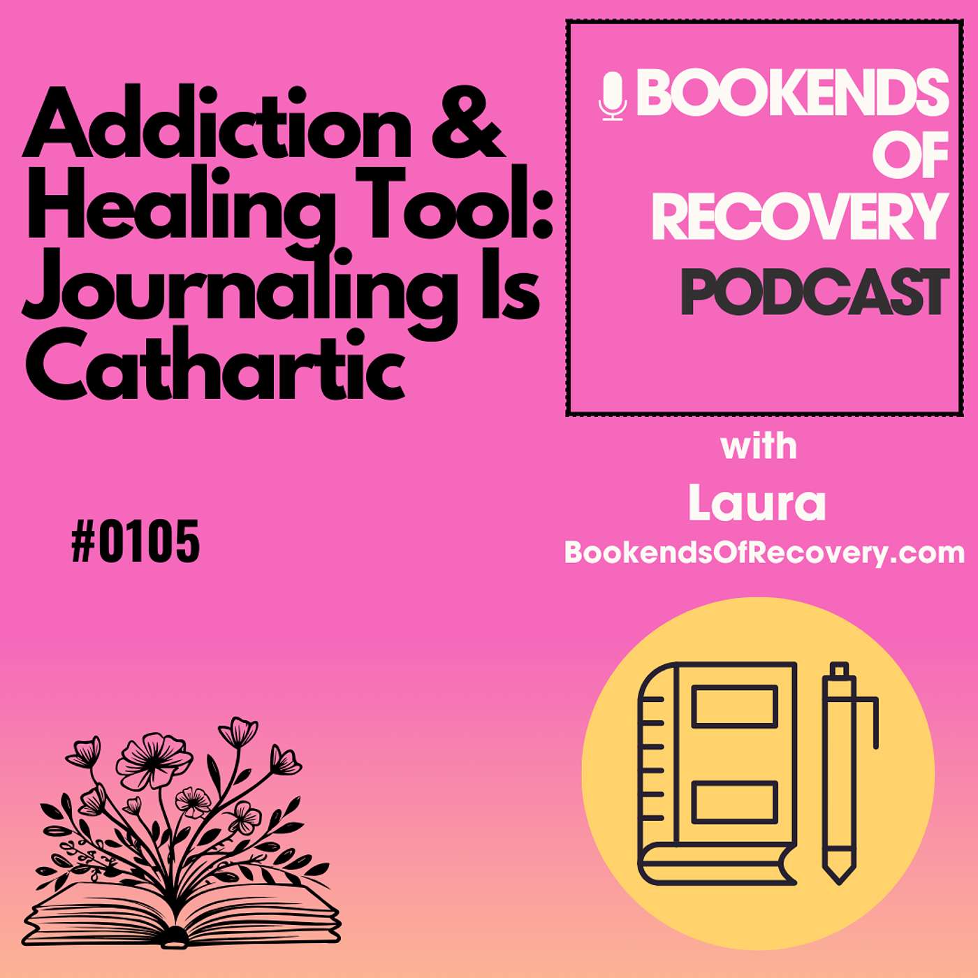 Addiction & Healing Tool: Journaling Is Cathartic episode artwork