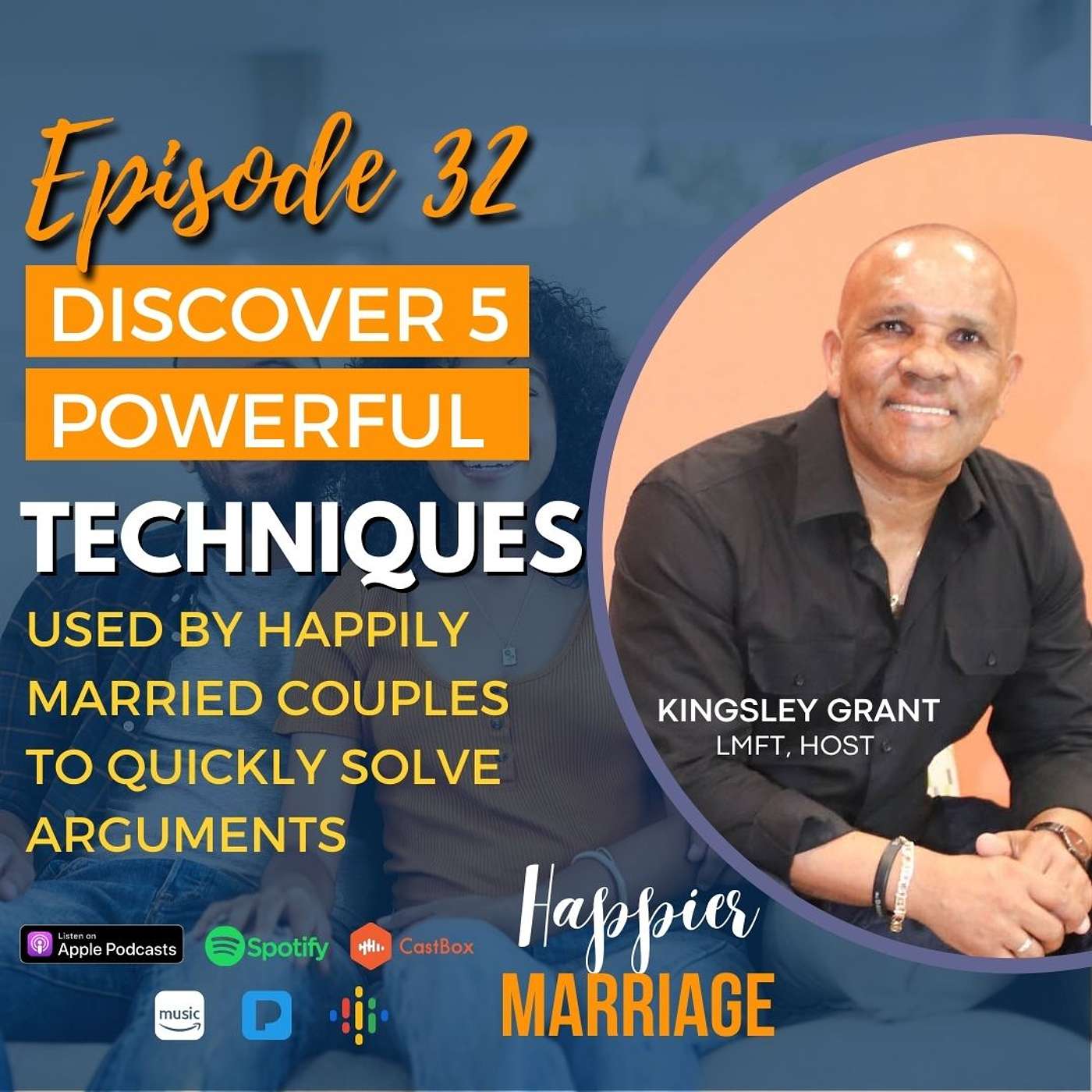 HMP032 | Five Powerful Techniques used by Happily Married couples to Quickly Solve Arguments