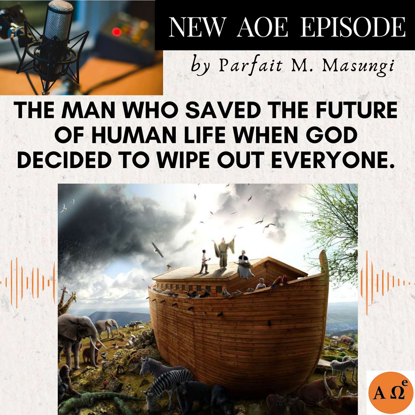 The man who saved human life when God decided to wipe out everyone episode artwork