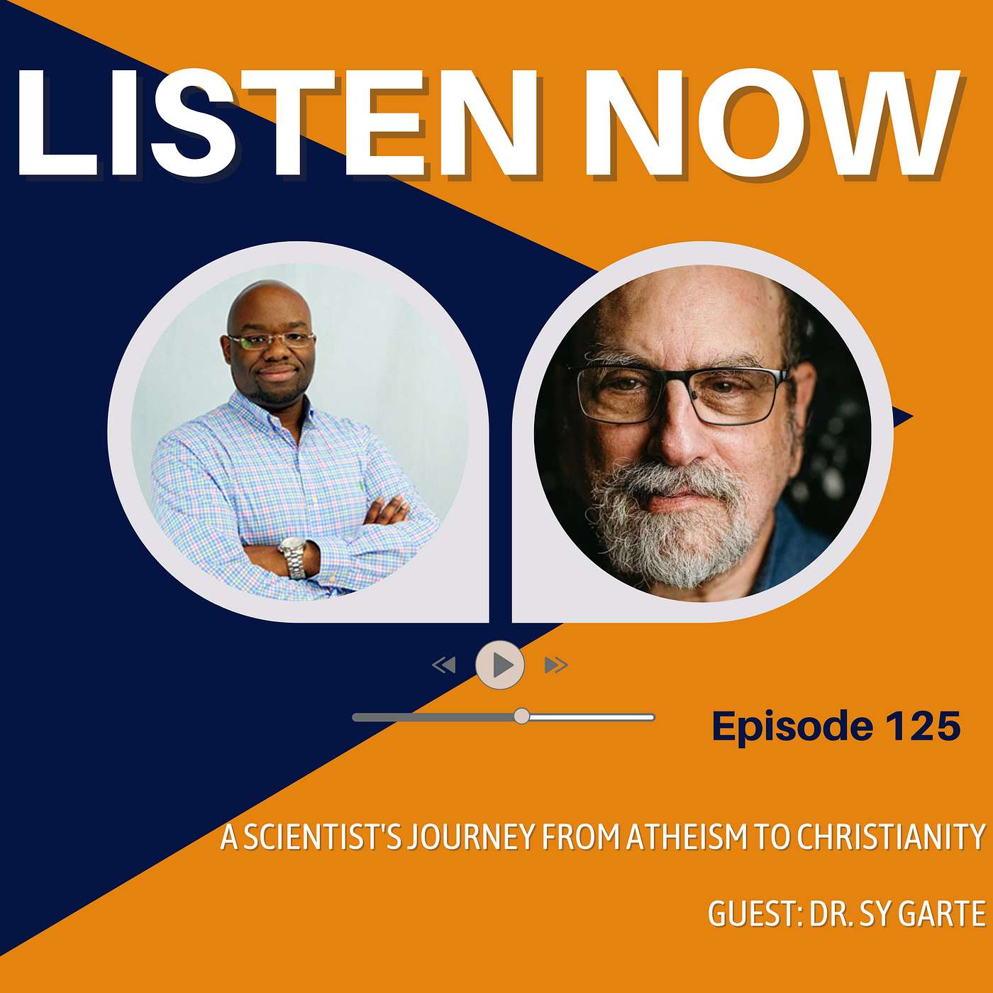 A Scientist's Journey From Atheism To Christianity | Guest: Dr. Sy Garte episode artwork