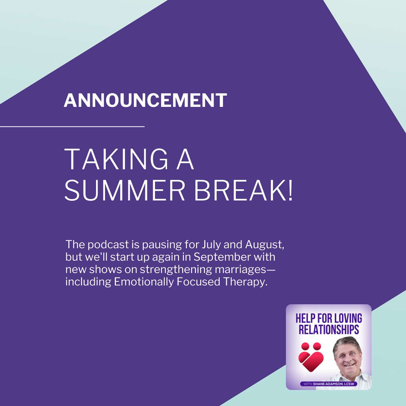 Summer Break July-August 2022
