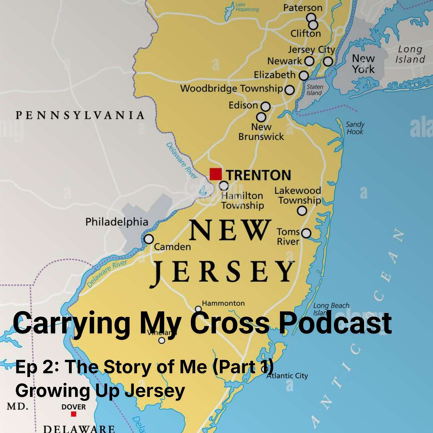 Ep 2: The Story of Me (Part 1) - Growing Up Jersey episode artwork