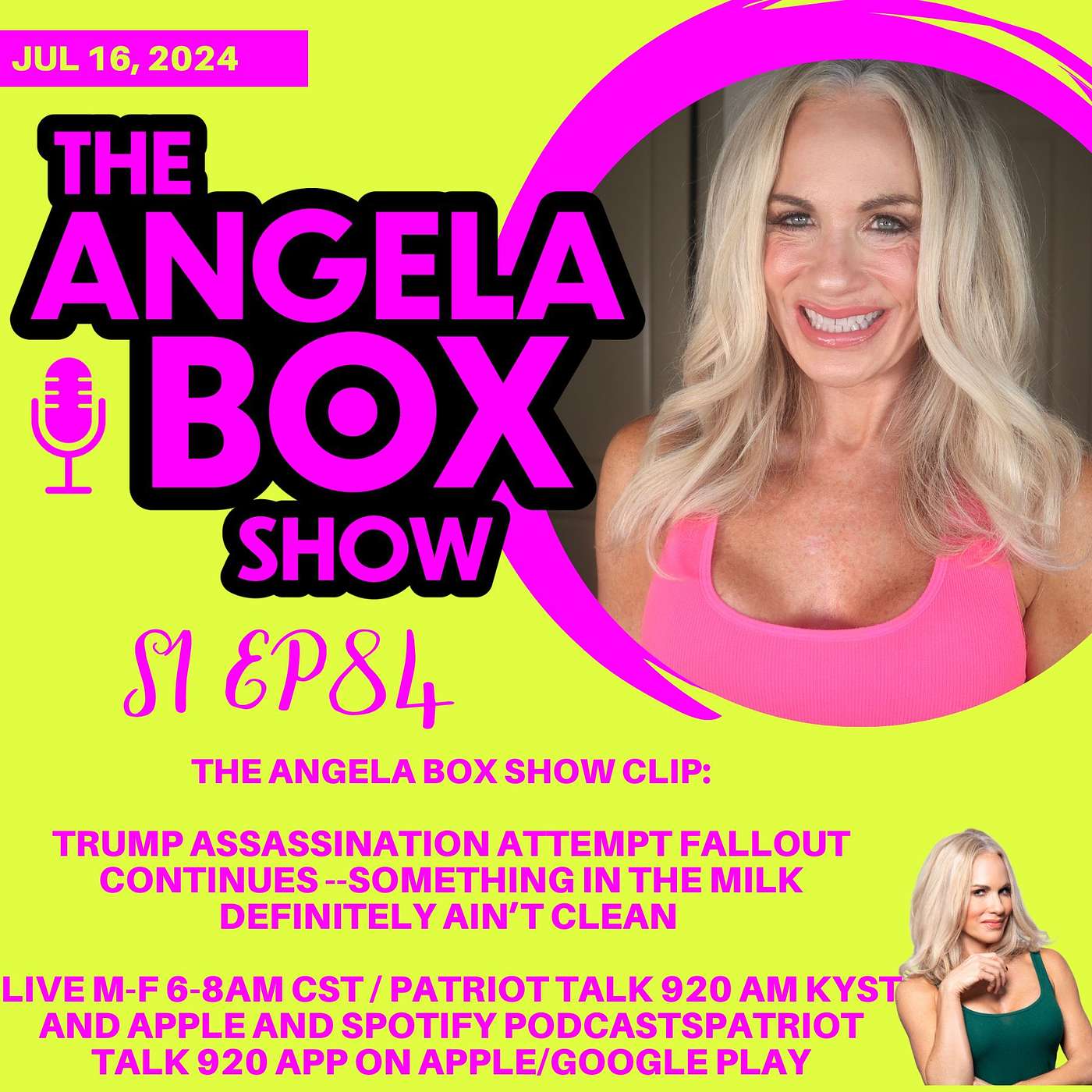 The Angela Box Show - July 16, 2024 S1 Ep84 - TRUMP ASSASSINATION ATTEMPT FALLOUT CONTINUES --SOMETHING IN THE MILK DEFINITELY AIN’T CLEAN