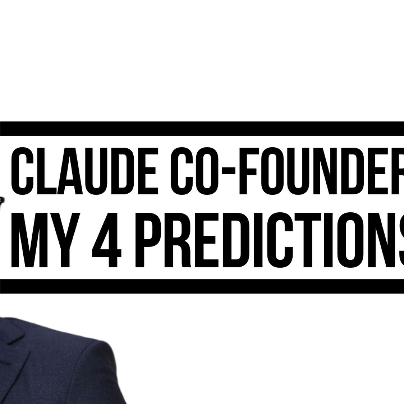 Claude AI Co-founder Publishes 4 Big Claims about Near Future: Breakdown