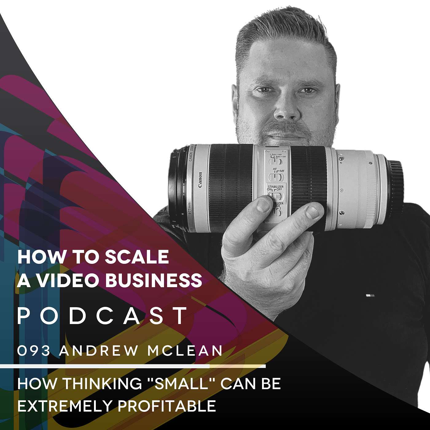 How Thinking "small" Can Be Extremely Profitable - Andrew McLean EP #093 episode artwork