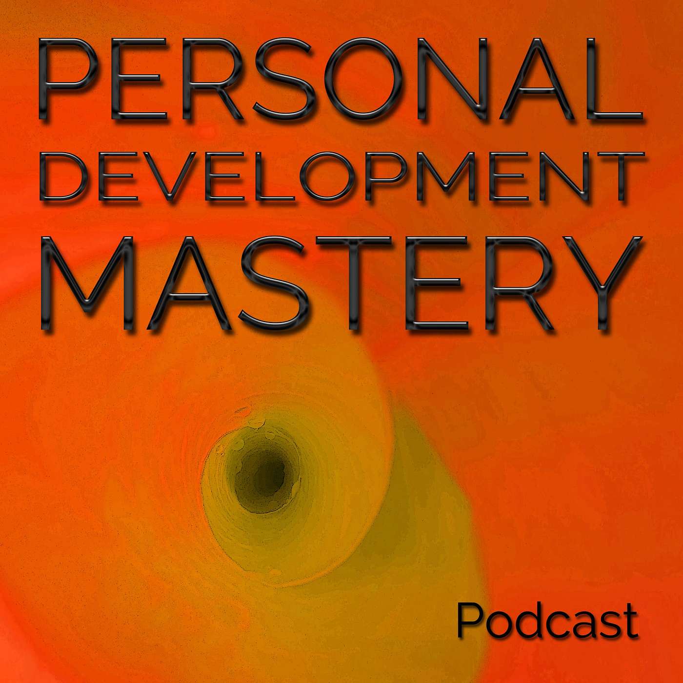 Personal Development Mastery: Actionable Insights for Self Improvement