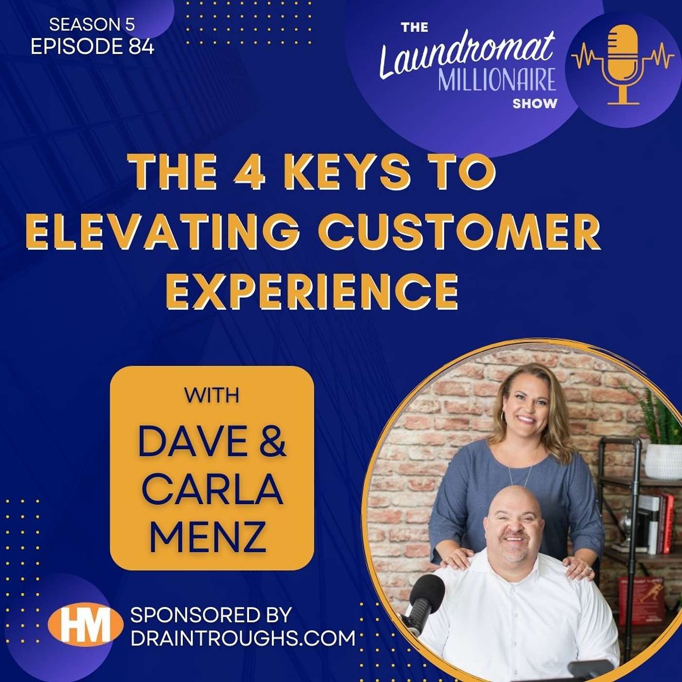 The 4 Keys to Elevating Customer Experience w/Dave & Carla Menz